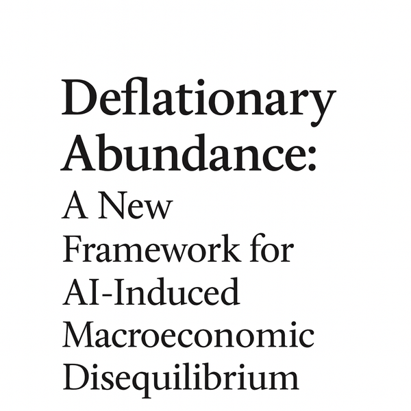 Deflationary Abundance: A New Framework for AI-Induced Macroeconomic Disequilibrium